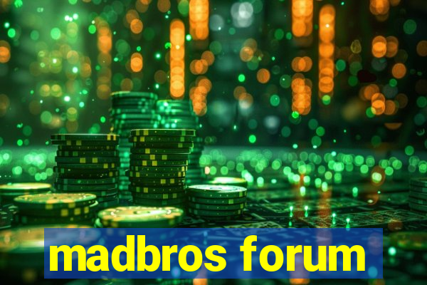madbros forum